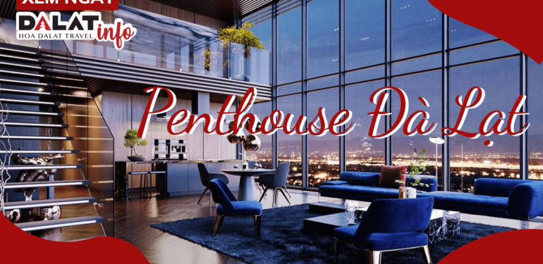 Penthouse Đà Lạt