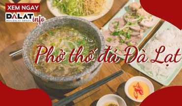 Phở thố đá Đà Lạt