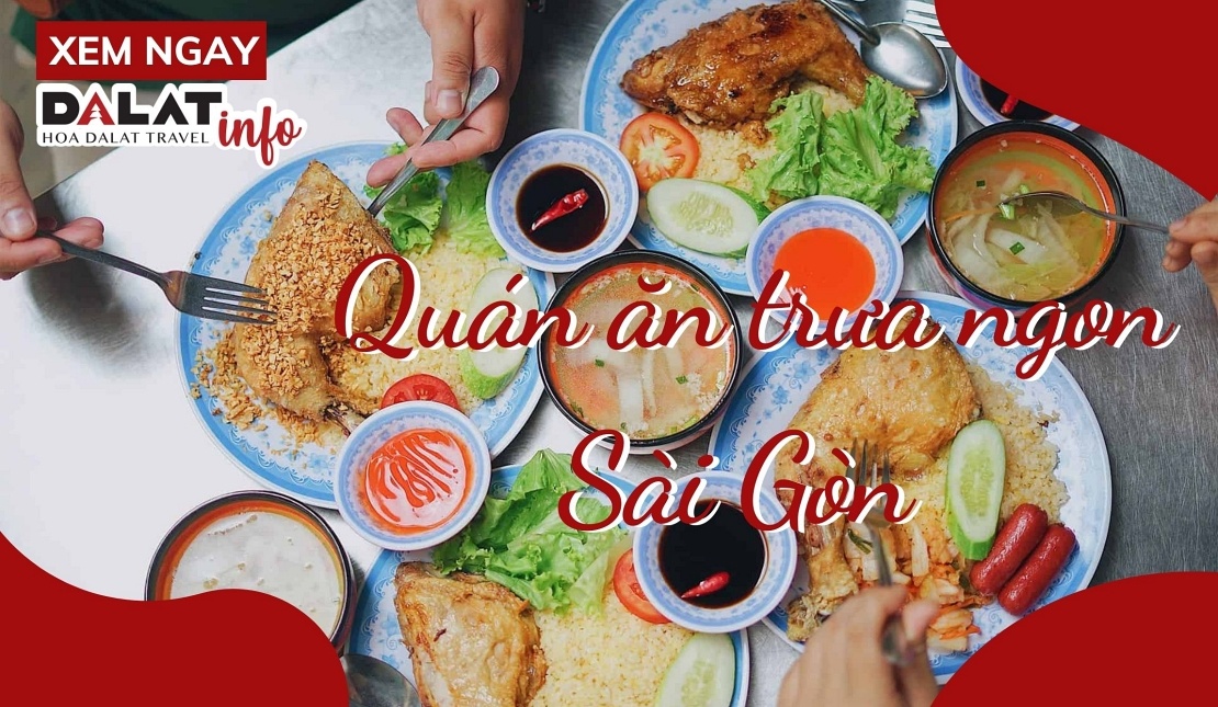 Quán ăn trưa ngon Sài Gòn